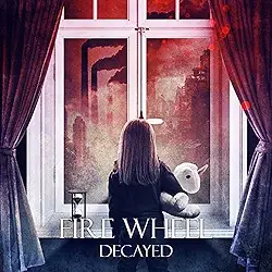 Fire Wheel : Deacayed